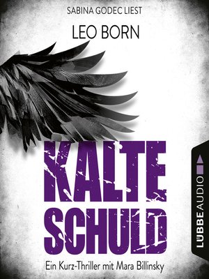 cover image of Kalte Schuld--Ein Kurz-Thriller mit Mara-Billinsky